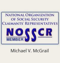 NOSSCR Member | National Organization of Social Security Claimants' Representatives | Michael V. McGrail